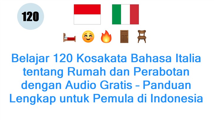 Belajar 120 Kosakata Bahasa Italia tentang Rumah dan Perabotan dengan Audio Gratis – Panduan Lengkap untuk Pemula di Indonesia